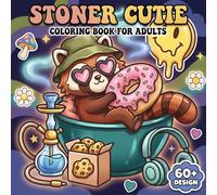 Stoner Cutie: A Cute and Simple Psychedelic Coloring Book Featuring Trippy Animals for Adult Relaxation and Stress Relief