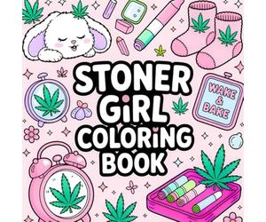 Stoner Girl Coloring Book:: [NEW EDITION] 45+Bold and Easy Simple Psychedelic and Trippy Dreamscapes Coloring Pages for Women Who Love Cannabis | Over 45+ Marijuana Motifs to Color and Relax