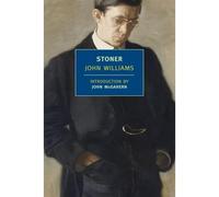 Stoner: (New York Review Books Classics): John Williams