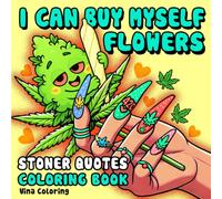 Stoner Quotes Coloring Book: Cute and Simple 420 Stoner Girl Coloring Pages for Relaxation | Great Stoner Girl Gifts for Women