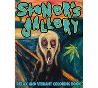 Stoner’s Gallery Coloring Book: Chill Abstract Portrait Coloring Pages Featuring Surreal Scene Illustrations for Adults Relaxation and Enjoyment