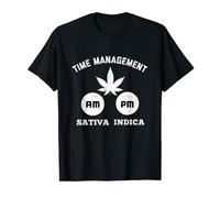 Stoner Weed Time Management Sativa Am Indica Pm Marijuana T-Shirt