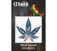 Stoner Word Search Puzzle Book: Word Searches with Easy to Read Print | 6x9 inches, 110 pages | 50+ puzzles ... Gift for Vacations, Holidays and Free Times
