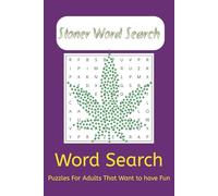 Stoner Word Search Puzzle Book: Word Searches with Easy to Read Print. ‖ 6x9 inches, 110 pages ‖ 50+ Puzzles... Gift for Quality Time.