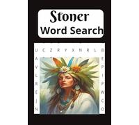 Stoner Word Search: Word Search Puzzles with Easy to Read Print about Stoners, Weed Culture, Marijuana, and More (6x9 inches, 120 pages) 50+ Puzzles...Gift for Vacations, Holidays, and Relaxation