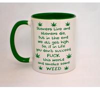 Stoners Live Stoners Die Ceramic Mug Great Funny Smoke Weed Spliff Cannabis Leaf Green Gift