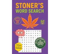 Stoner's Word Search: A Hilarious and Trippy Puzzle Book for Weed Lovers - The Ultimate Gag Gift for High Times and Chill Vibes