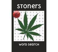 Stoner's Word Search: Relaxing and Entertaining Cannabis-Themed Puzzles for 420-Friendly Adults Who Enjoy a Good Laugh