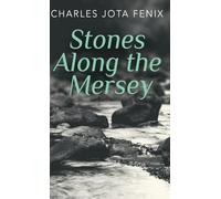 Stones Along the Mersey
