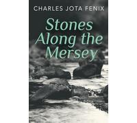 Stones Along the Mersey