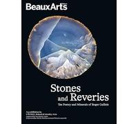 Stones and Reveries - The Poetry and minerals of Roger Caillois: à l’École des Arts Joailliers, site Mercy-Argenteau - Edition anglaise