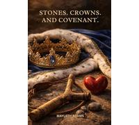 Stones. Crowns. and Covenant