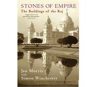 Stones of Empire: Buildings of the Raj: Written by Jan Morris, 1983 Edition, (First Edition) Publisher: Oxford University Press [Hardcover]