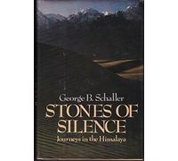 Stones of Silence: Journeys in the Himalaya