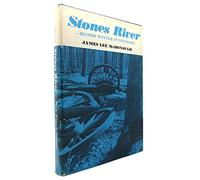 Stones River: Bloody Winter in Tennessee