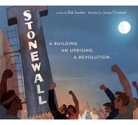 Stonewall : A Building. An Uprising. A Revolution