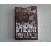Stonewall of the West: Patrick Cleburne and the Civil War (Modern War Studies)