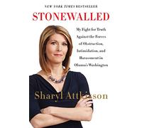 Stonewalled: My Fight for Truth Against the Forces of Obstruction, Intimidation, and Harassment in Obama's Washington