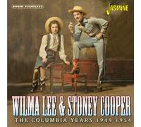 Wilma Lee & Stoney Cooper – The Columbia Years, 1949-1954 – CD – Bertus