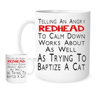 Stoneys Badges Funny Redhead Mug - “Telling an Angry Redhead to Calm Down” Ceramic Coffee Cup - Sarcastic Gift for Fiery Personalities, Cat Lovers & Ginger Friends