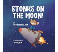 Stonks On The Moon!: 1 (The Stonks Series)