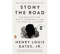Stony the Road: Reconstruction, White Supremacy, and the Rise of Jim Crow