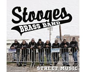 Stooges Brass Band - Street Music [VINYL]