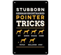 STOOKI Retro Tin Sign,German Shorthair Pointer,Metal Plaque,Vintage Design For Home Kitchen Bar Pub Man Cafe Room Garage Courtyard Posters 12x8 Inch