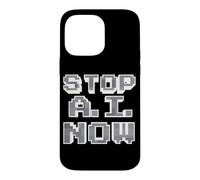 Stop AI Now Against Ai Artificial Intelligence Digital Detox Case for iPhone 14 Pro Max