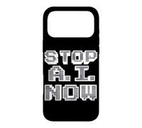 Stop AI Now Against Ai Artificial Intelligence Digital Detox Case for iPhone 17 Pro Max