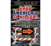 Stop America's #1 Killer by Thomas E. Levy (2006) Paperback