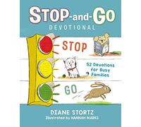 Stop-and-Go Devotional: 52 Devotions for Busy Families