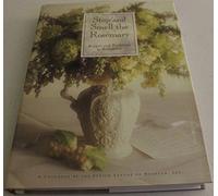 Stop and Smell the Rosemary: Recipes and Traditions to Remember