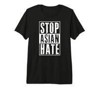Stop Asian Hate Anti Racism Awareness Against Crimes Fascism Premium T-Shirt