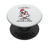Stop Asking Why I'm Crazy Cute Chicken Sarcastic Humor PopSockets Adhesive PopGrip