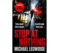 Stop At Nothing: the explosive new thriller James Patterson calls 'flawless'