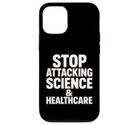 Stop Attacking Science and Healthcare, Political Case for iPhone 12/12 Pro