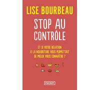 Stop au controle: Et si votre relation à la nourriture permettait de mieux vous connaître ?