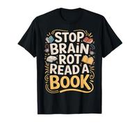 Stop Brain Rot Read A Book Bookworm Reader - T-Shirt