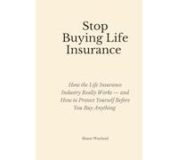Stop Buying Life Insurance