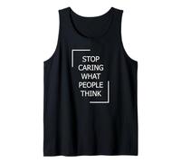 Stop Caring What People Think with White Color Tank Top