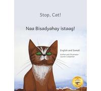 Stop, Cat!: The Mischievous Explorer in English and Somali