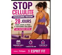 Stop Cellulite 45+: 28 jours pour raffermir ton corps à la maison