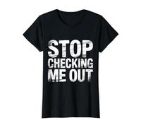 Stop Checking Me Out Anti-Social Flirting Dating - Value Graphic T-Shirt, Women, Black, XS