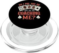 Stop Coaching Me Funny Poker Player PopSockets PopGrip for MagSafe