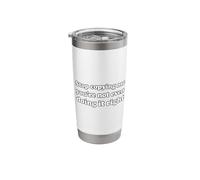 Stop Copying Me You're Not Even Doing It Right Stainless Steel Insulated Tumbler