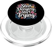 Stop Denying Start Trying Motivational Comeback - PopSockets PopGrip for MagSafe
