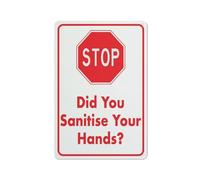 Stop Did You Sanitise Your Hands Sign 12 X 8 Inch Metal Sign, Rustproof Aluminum, Multicolor