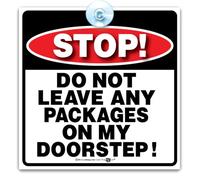 Stop Do Not Leave Any Deliveries On My Doorstep Sign, No Packages on Doorstep Window Sign