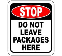 Stop Do Not Leave Packages Outdoor Aluminum Composite Sign - Instructions for Delivery Box - Home Front Porch Sign - 8.5" X 10"